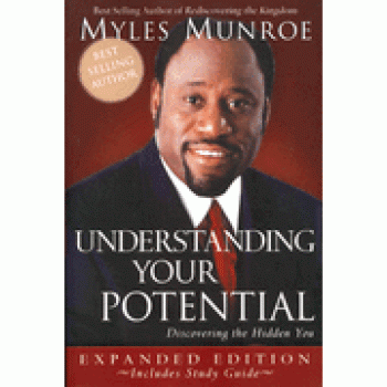 Understanding Your Potential By Myles Munroe 